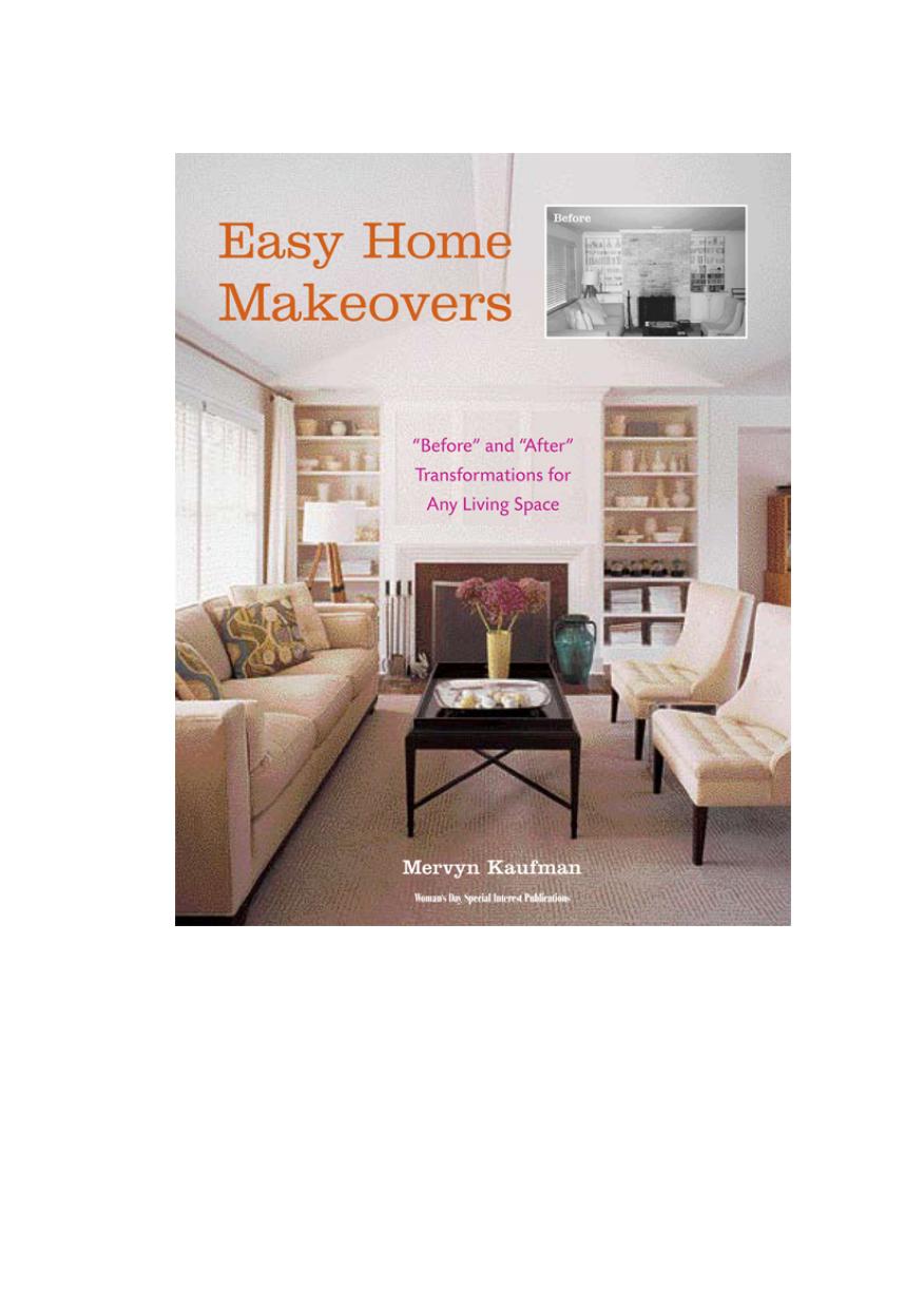 Easy Home Makeovers Before and After Transformations for Any Living Space by Unknown
