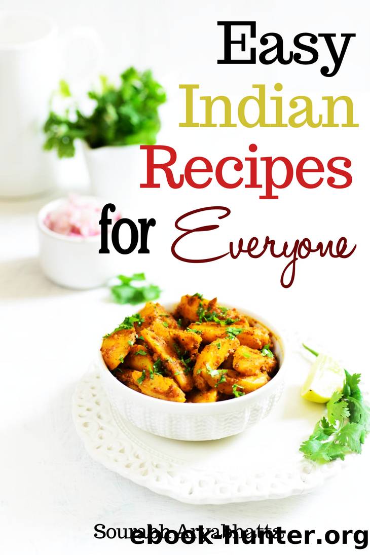 Easy Indian Recipes for Everyone by Sourabh Aryabhatta - free ebooks ...