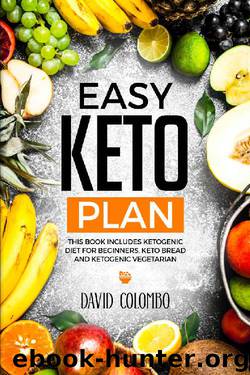 Easy Keto Plan: A Detailed Beginner's Guide to Ketogenic Diet (3 books in 1) by David Colombo