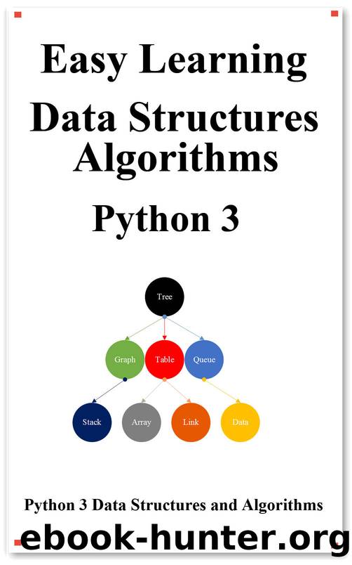 Easy Learning Data Structures & Algorithms Python 3: Data Structures and Algorithms Guide in Python by yang hu