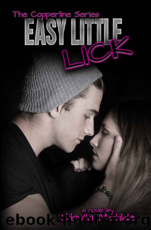 Easy Little Lick (Copperline #3) by Sibylla Matilde