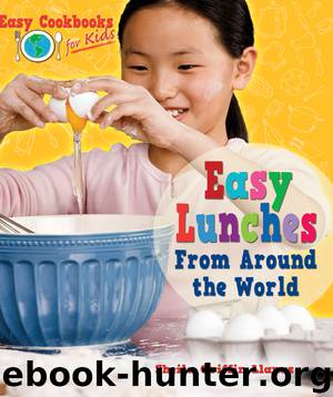 Easy Lunches From Around the World by Sheila Griffin Llanas