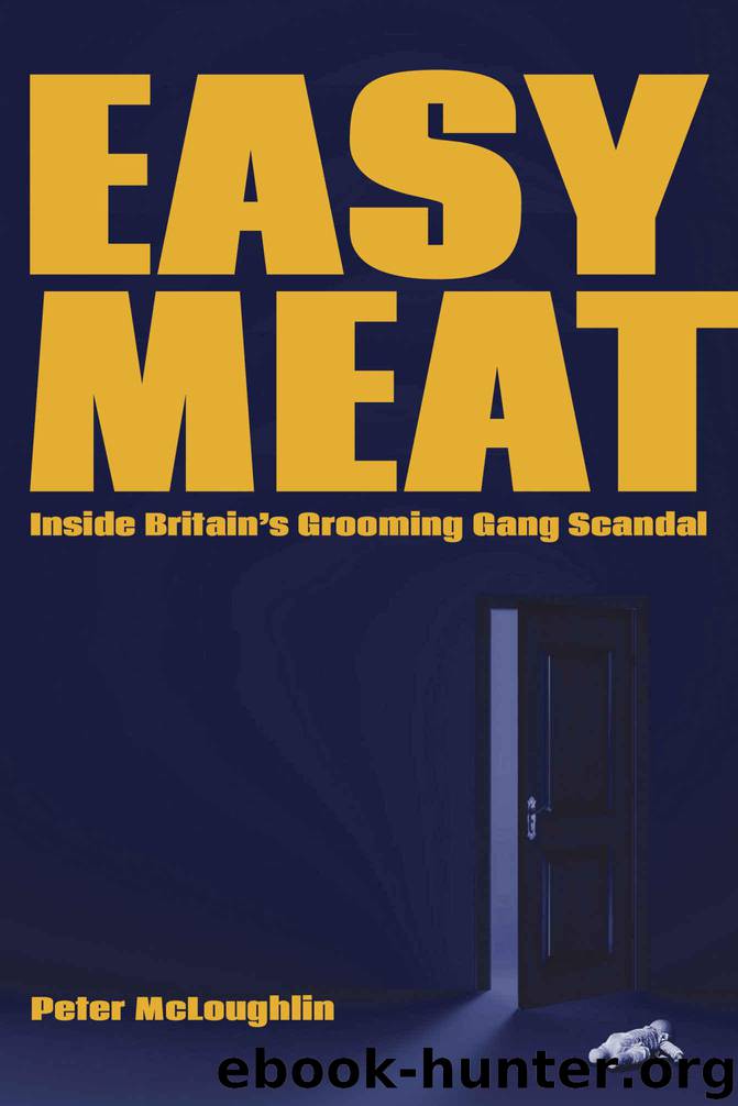 Easy Meat: Inside Britain's Grooming Gang Scandal by Peter McLoughlin