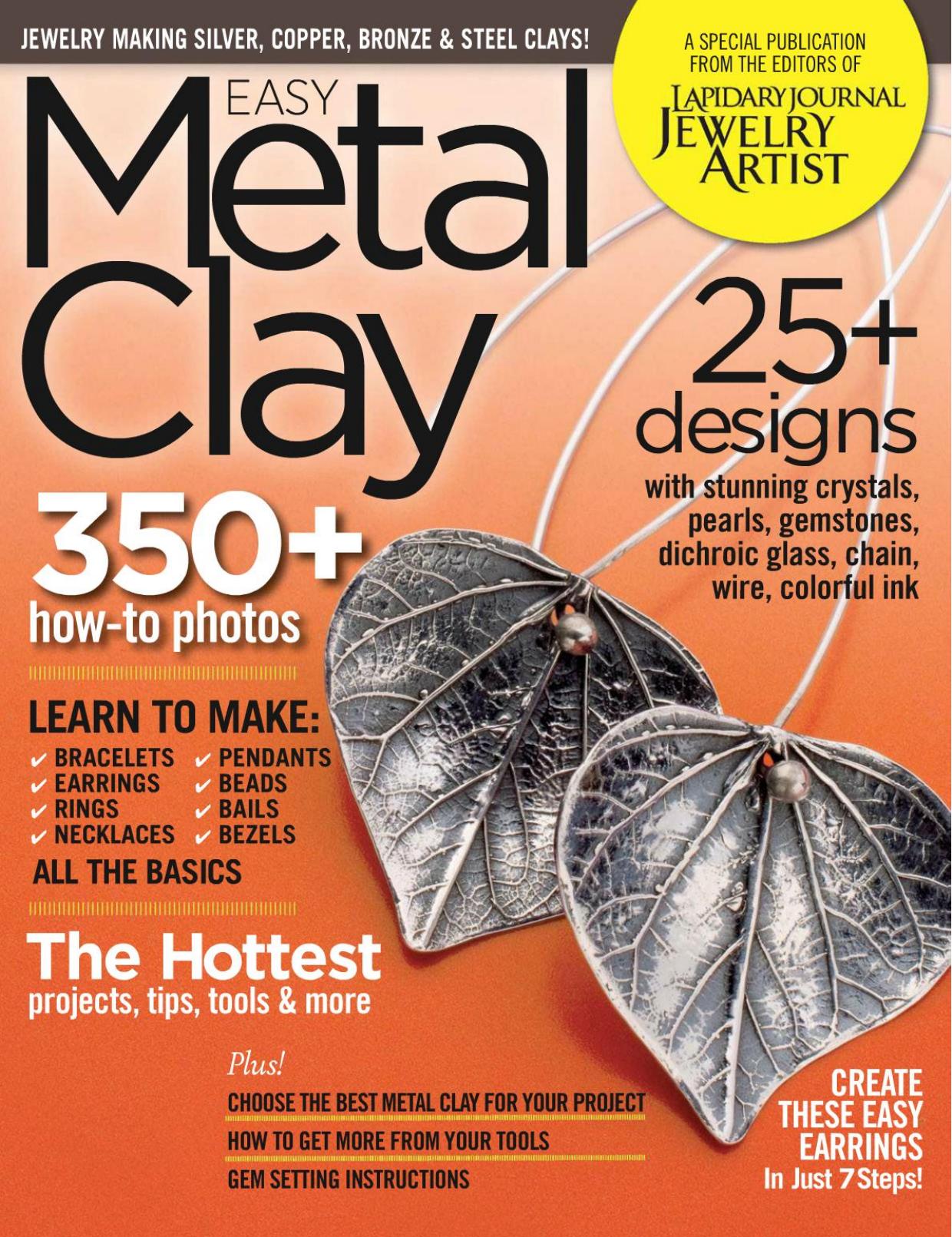 Easy Metal Clay by LJJA Special 2011