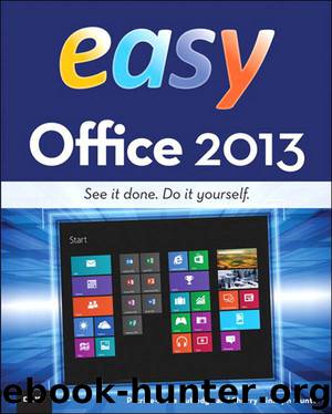 Easy Office 2013 by Rutledge Patrice-Anne & Sherry Gunter