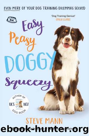 Easy Peasy Doggy Squeezy by Steve Mann