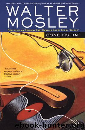 Easy Rawlins 6: Gone Fishin' by Walter Mosley
