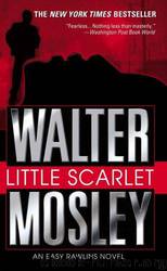 Easy Rawlins 9: Little Scarlet by Walter Mosley