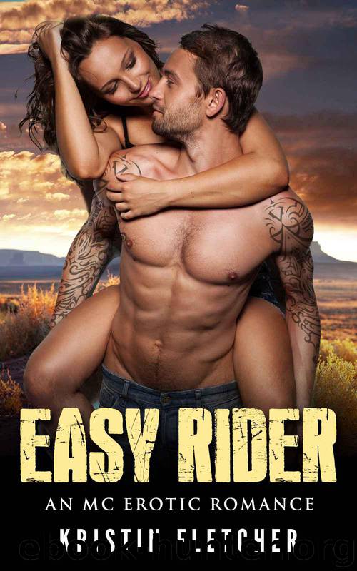Easy Rider: An MC Erotic Romance by Kristin Fletcher