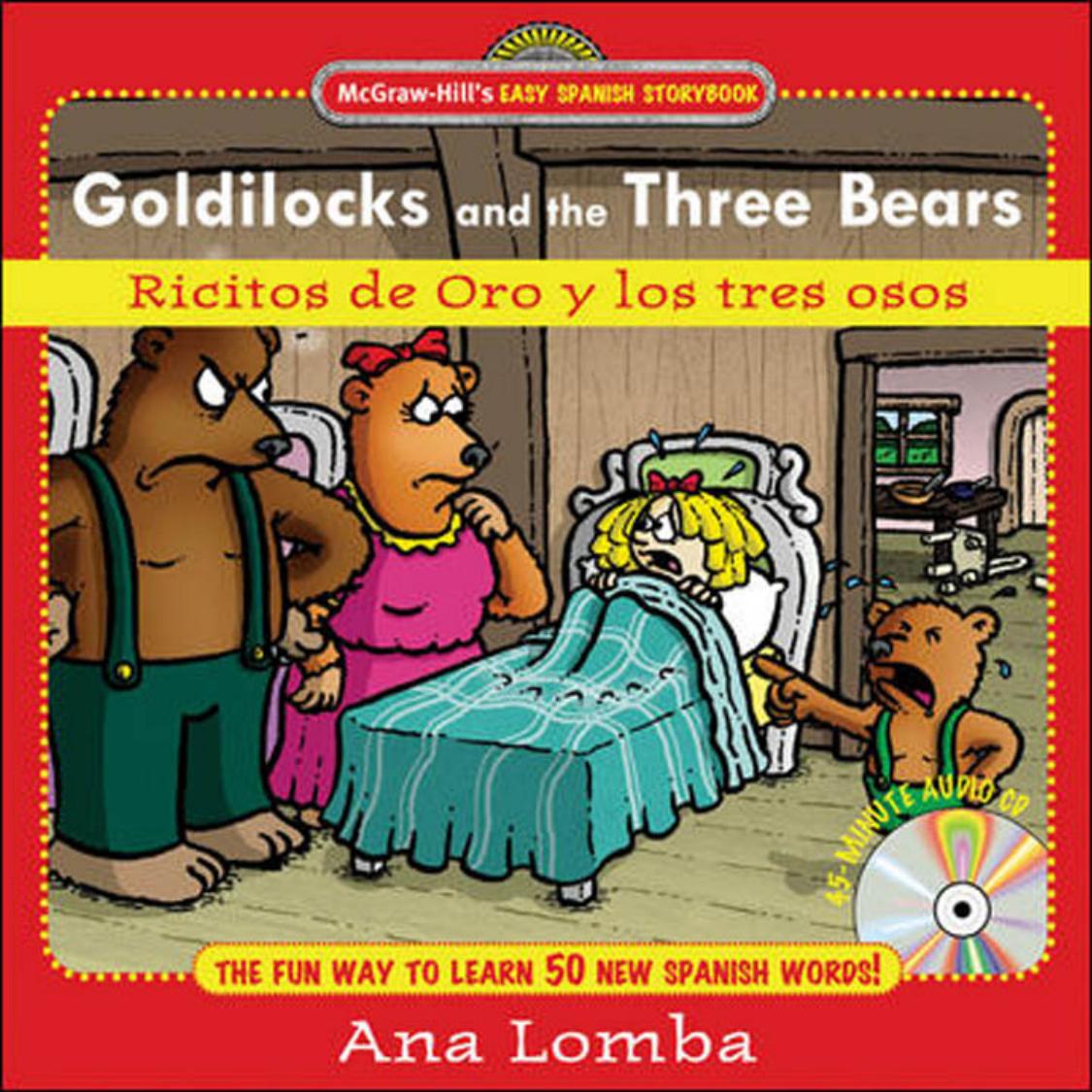 Easy Spanish Storybook: Goldilocks and the Three Bears (McGraw-Hill's Easy Spanish Storybook) by Ana Lomba