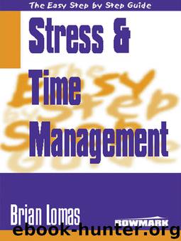 Easy Step by Step Guide to Stress & Time Management by Brian Lomas