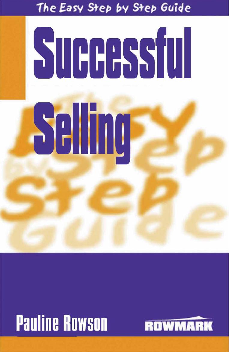 Easy Step by Step Guide to Successful Selling by Pauline Rowson