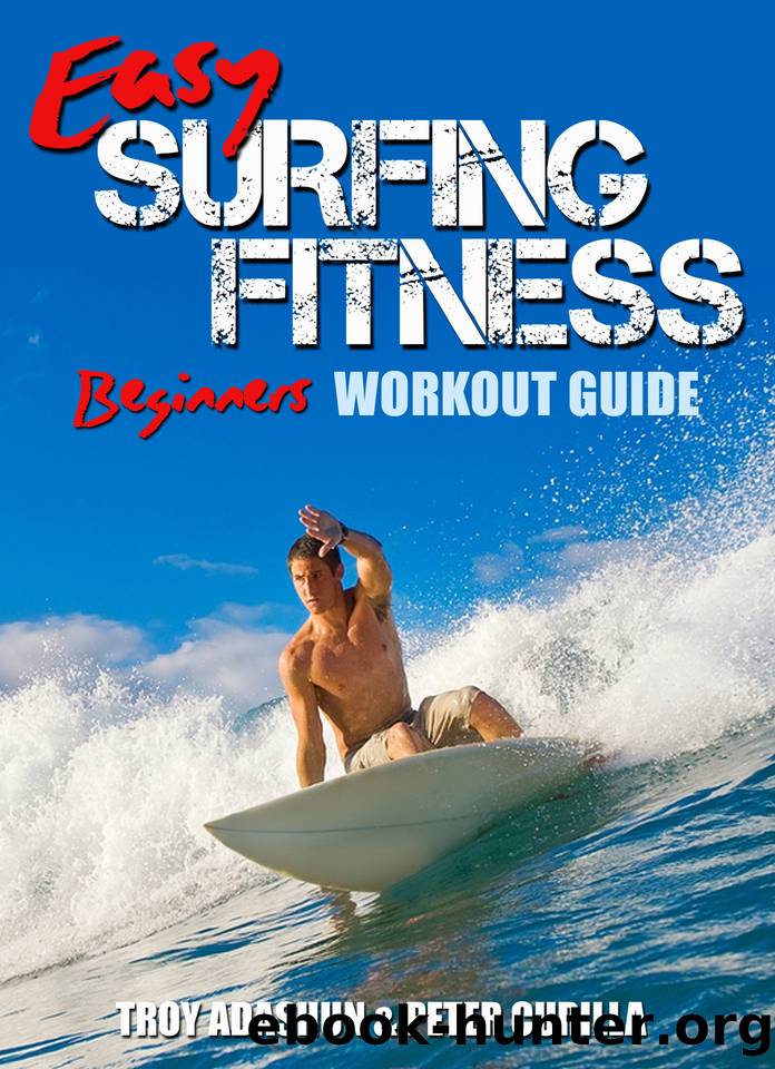 Easy Surfing Fitness: Become Fit, Lean and Strong in Just 30 Days by Adashun Troy