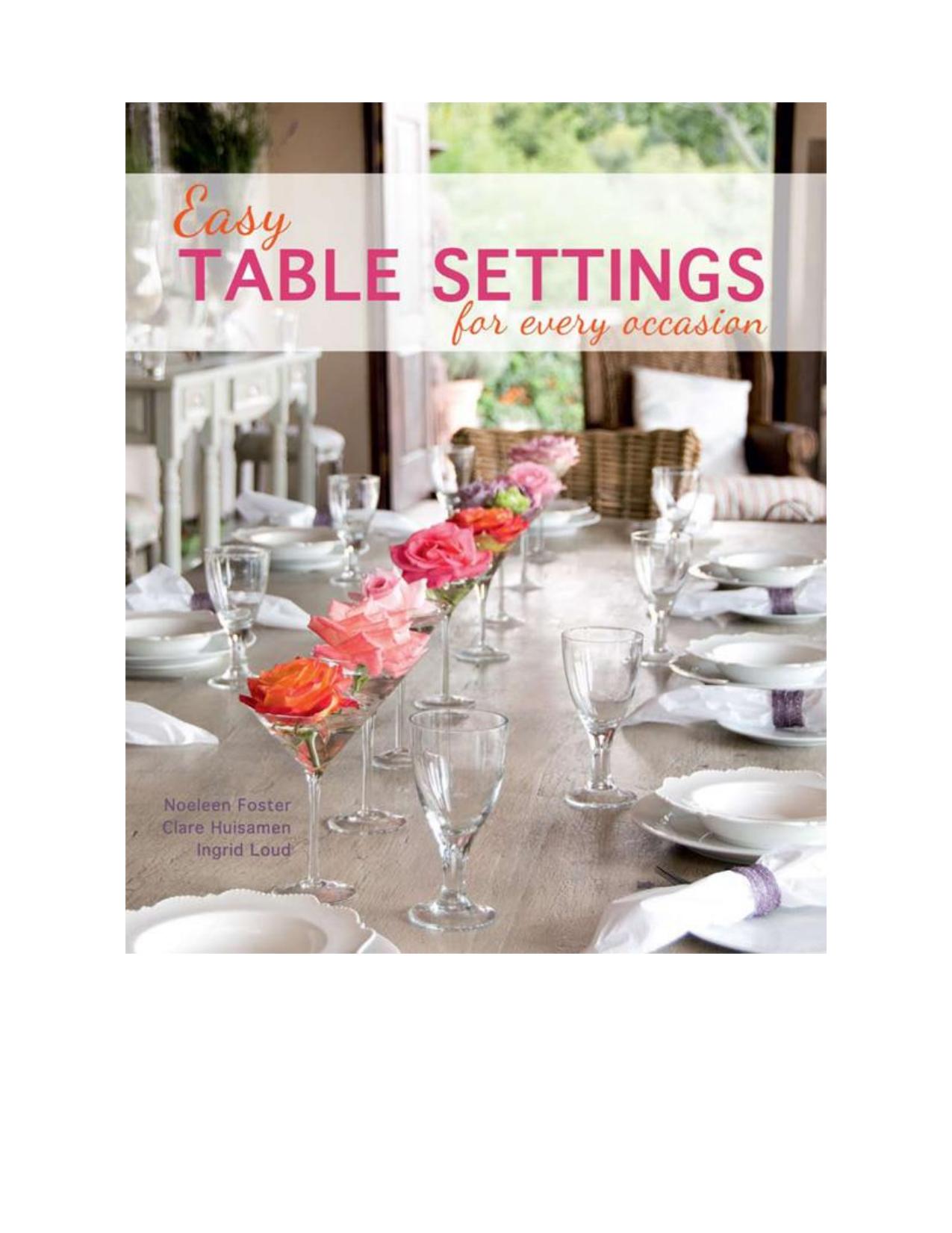 Easy Table Settings for Every Occasion by Noeleen Foster Clare Huisamen