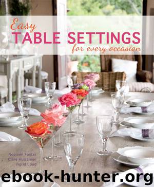 Easy Table Settings for Every Occasion by Noeleen Foster
