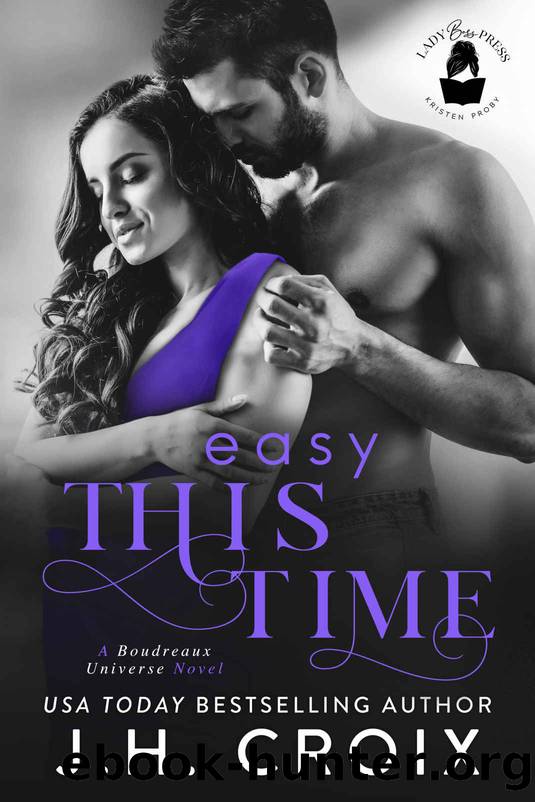 Easy This Time by Croix JH & Press Lady Boss & Croix JH