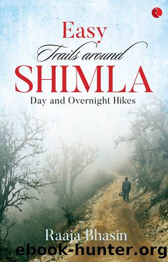 Easy Trails around Shimla by Raaja Bhasin