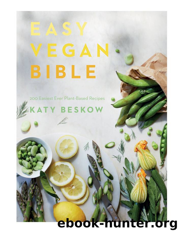 Easy Vegan Bible: 200 Easiest Ever Plant-Based Recipes by Katy Beskow