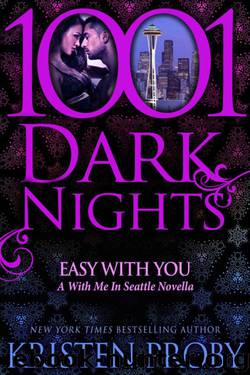 Easy With You by Kristen Proby