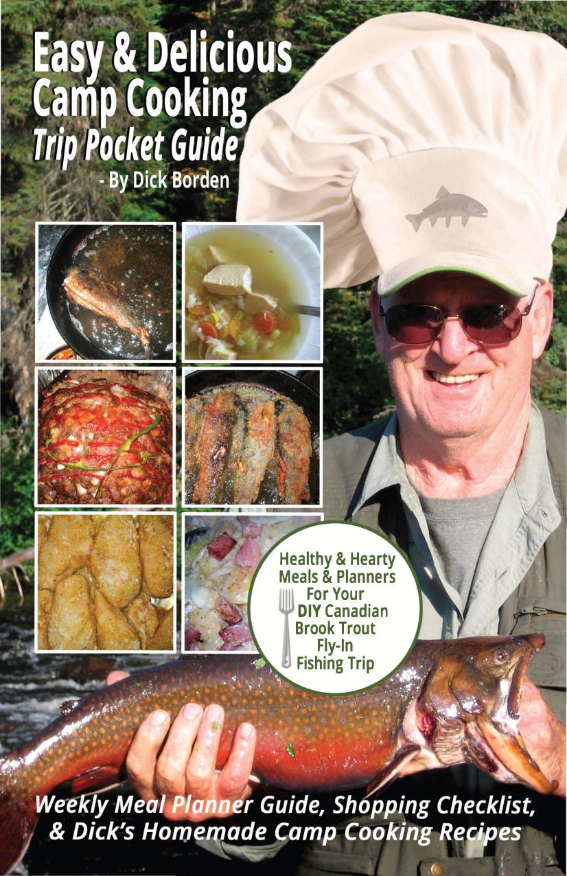 Easy and Delicious Camp Cooking - Trip Pocket Guide by Dick Borden