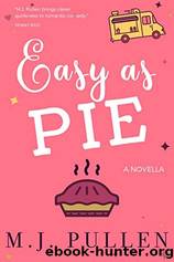 Easy as Pie by M.J. Pullen