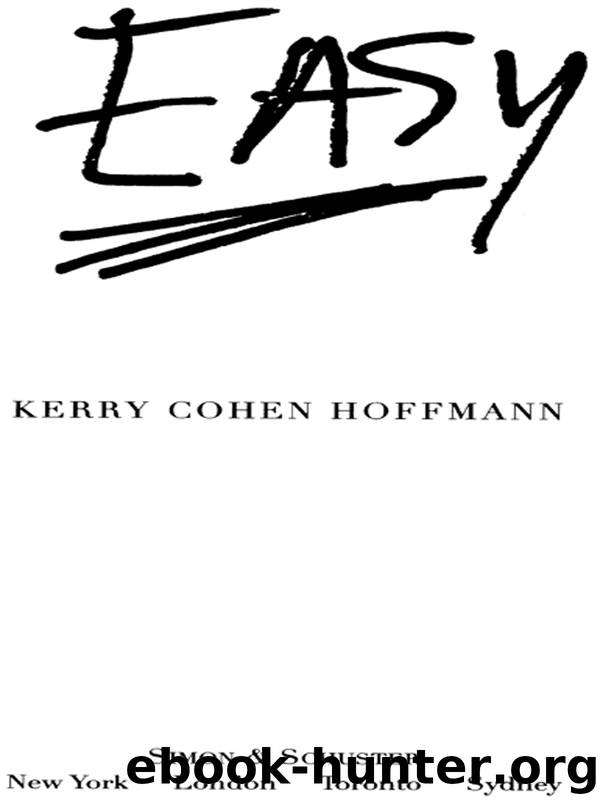 Easy by Kerry Cohen Hoffmann