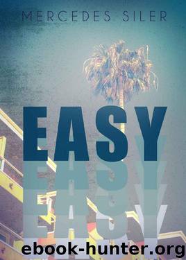 Easy by Mercedes Siler