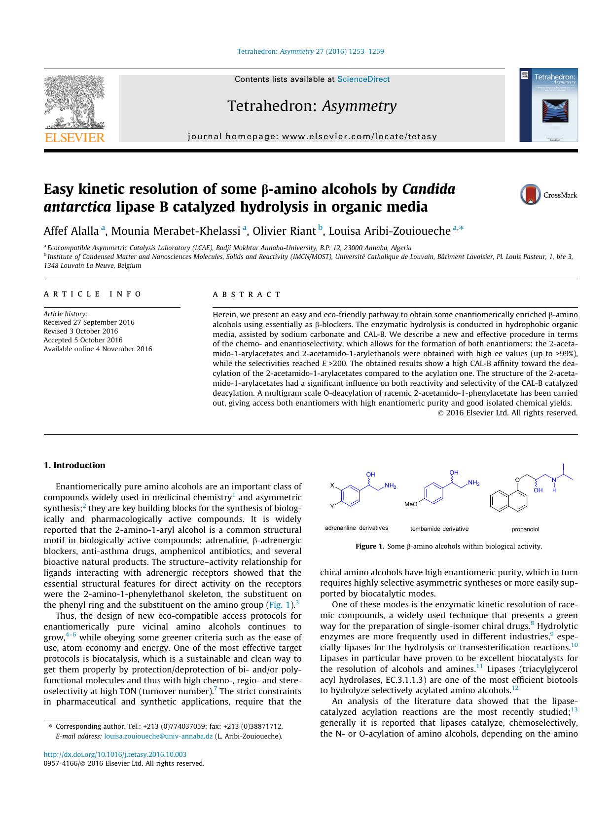 Easy kinetic resolution of some ÃÂ²-amino alcohols by Candida antarctica lipase B catalyzed hydrolysis in organic media by Affef Alalla & Mounia Merabet-Khelassi & Olivier Riant & Louisa Aribi-Zouioueche