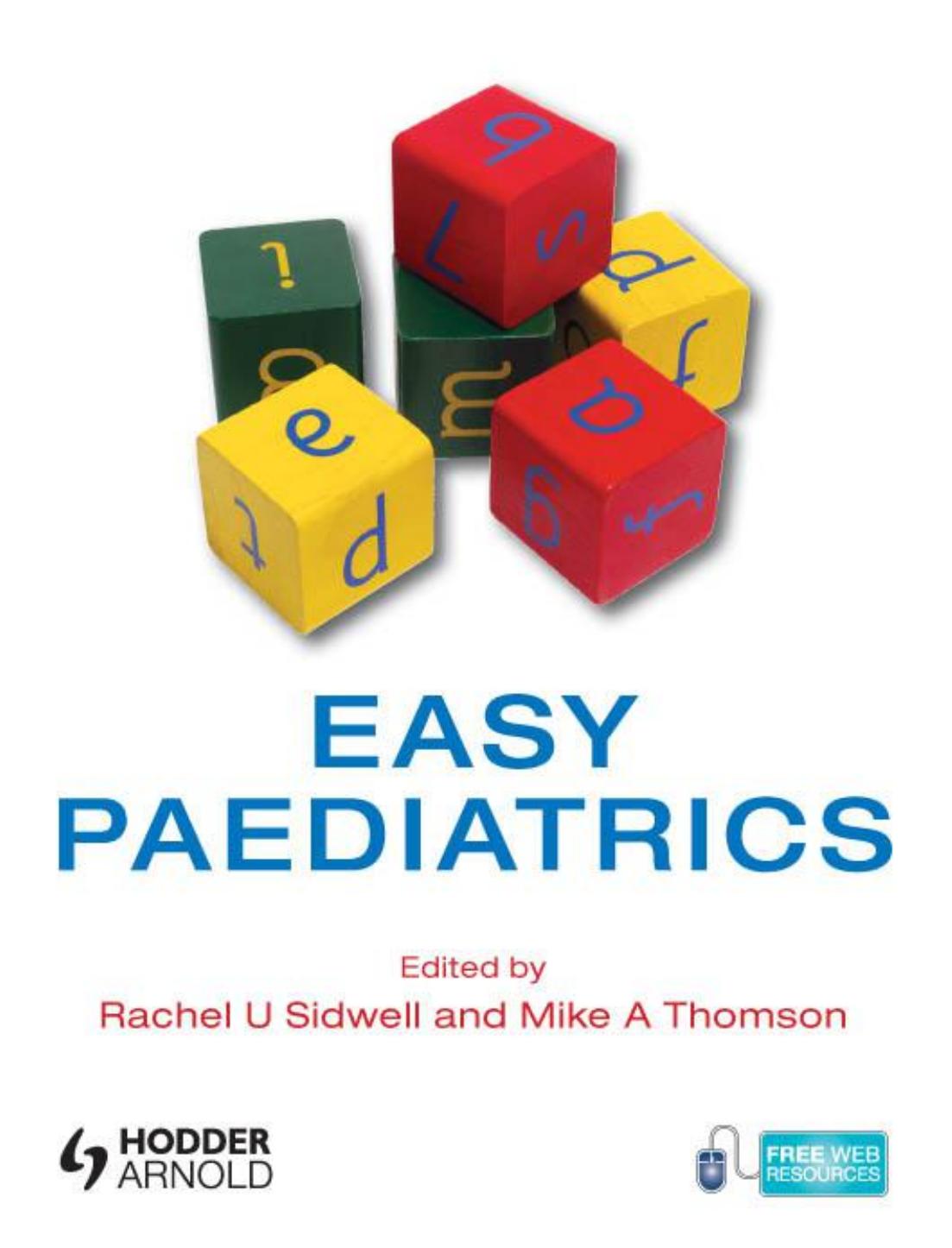 Easy paediatrics by Sidwell Rachel U.; Thomson Mike