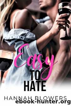 Easy to Hate: Neighbors Series #1 by Hannah Blowers