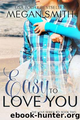 Easy to Love You by Megan Smith & Sarah Jones