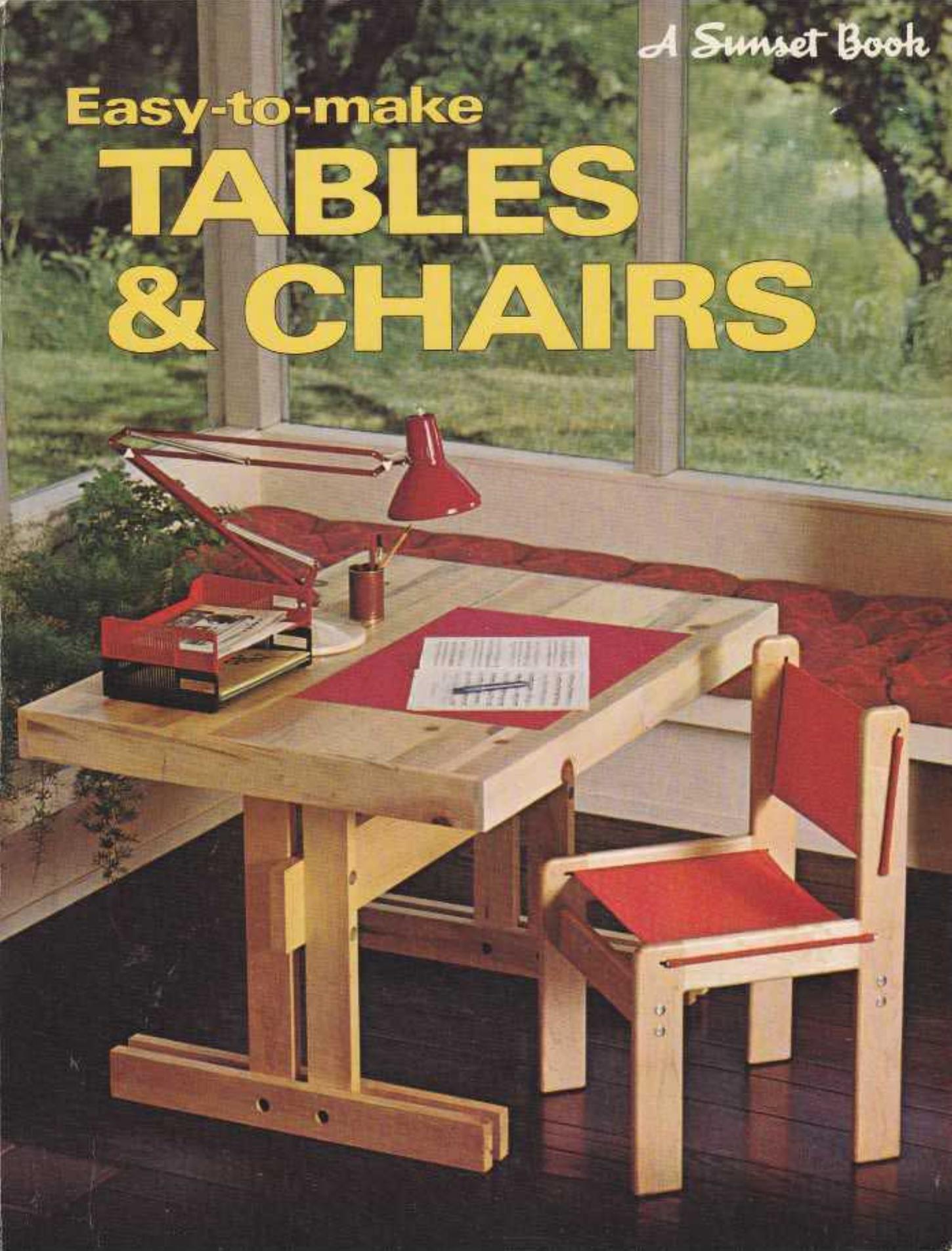 Easy to Make Tables and Chairs by Sunset Books Sunset Publishing Corporation