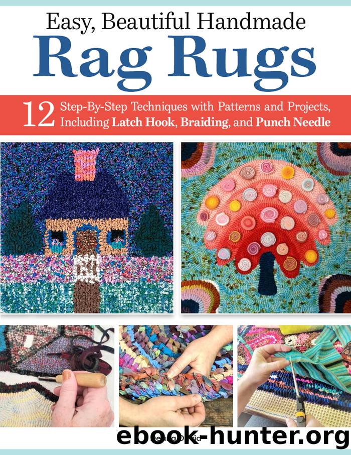 Easy, Beautiful Handmade Rag Rugs by David Deana;
