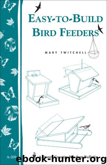 Easy-to-Build Bird Feeders by Mary Twitchell