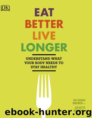 Eat Better, Live Longer by Sarah Brewer