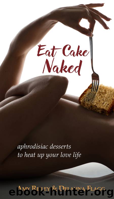 Eat Cake Naked by Delahna Flagg