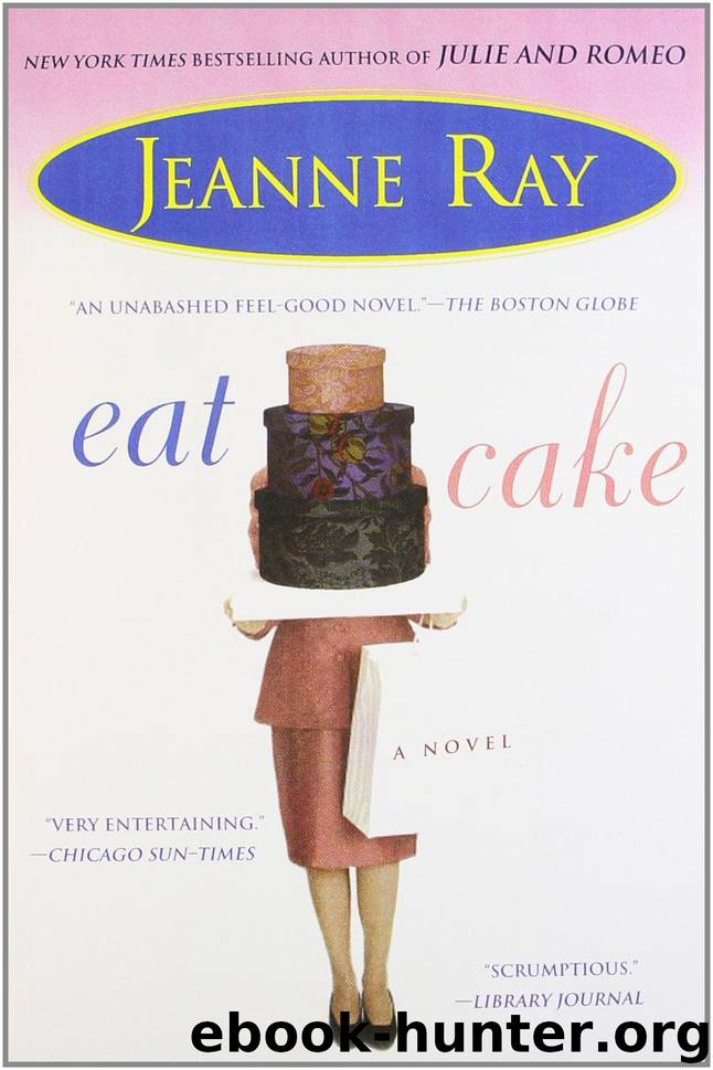 Eat Cake by Jeanne Ray
