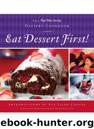 Eat Dessert First! by The Red Hat Society