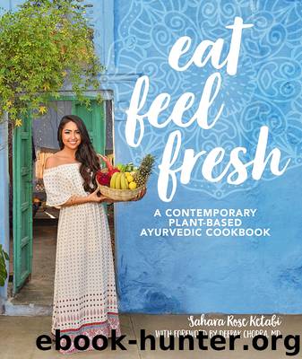 Eat Feel Fresh by Sahara Rose Ketabi