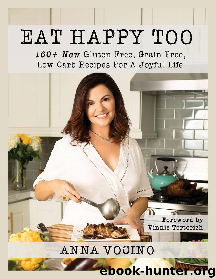 Eat Happy Too by Anna Vocino