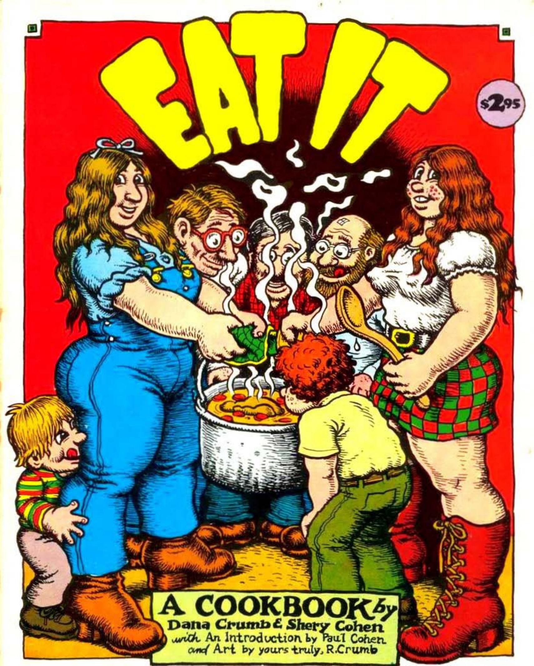 Eat It: A Cookbook by Dana Crumb Shery Cohen