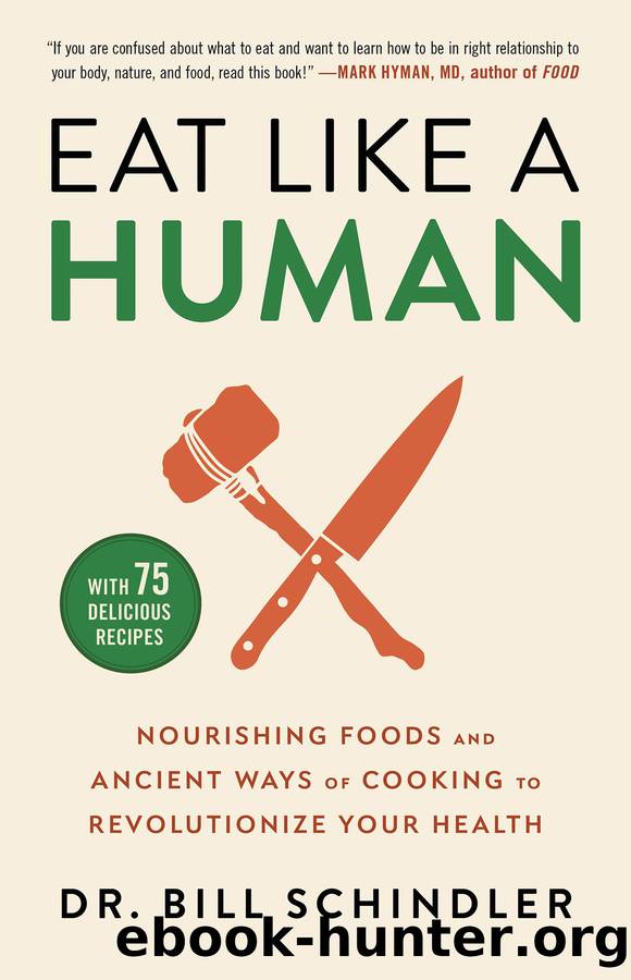 Eat Like a Human by Dr. Bill Schindler
