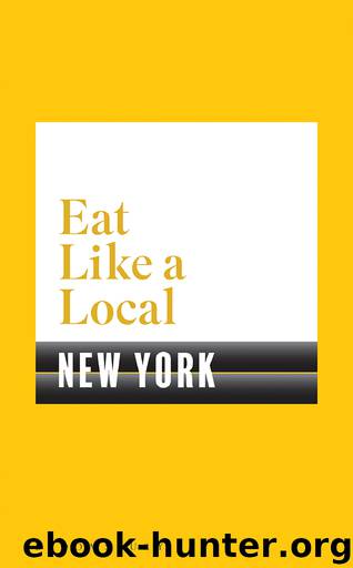 Eat Like a Local NEW YORK by Bloomsbury