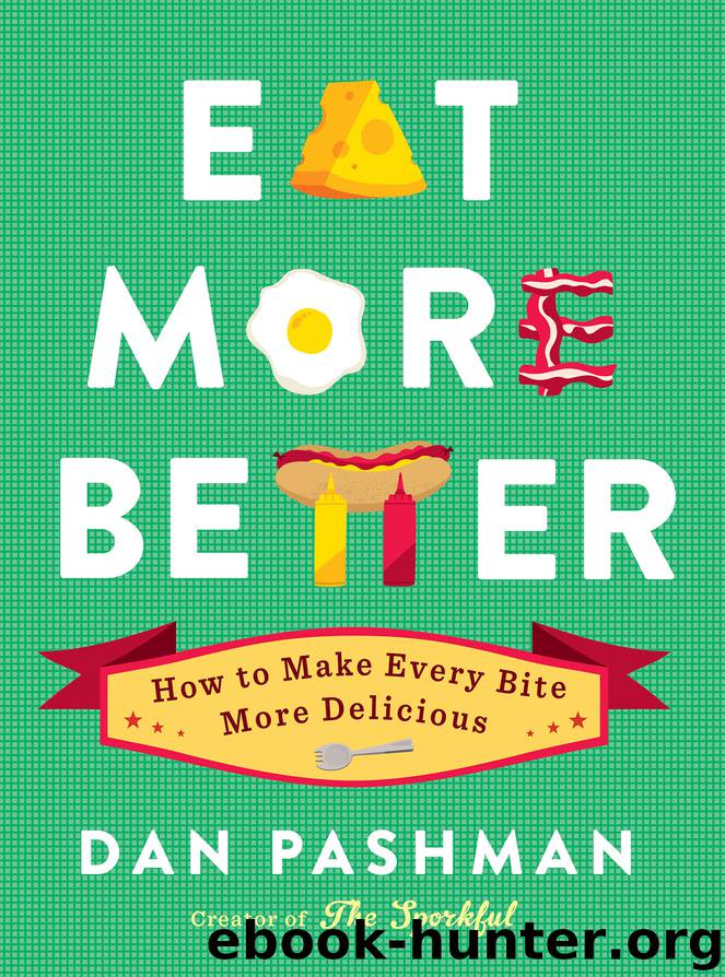 Eat More Better by Dan Pashman