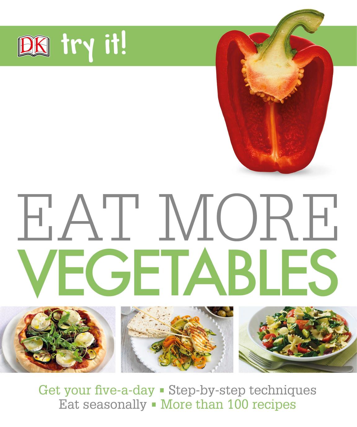 Eat More Vegetables (Try It!) by DK Publishing
