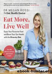 Eat More, Live Well by Megan Rossi