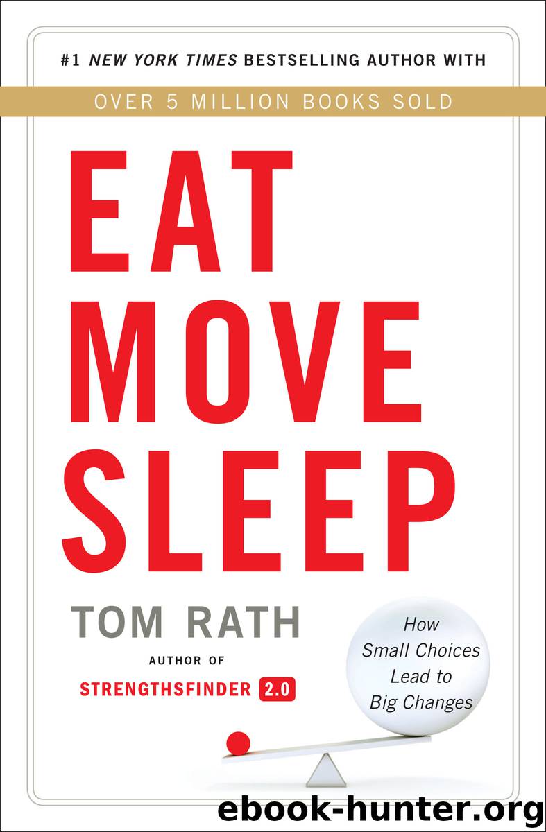 Eat Move Sleep by Tom Rath