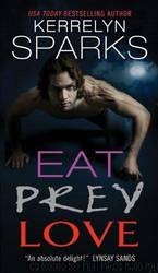 Eat Prey Love 9 by Sparks Kerrelyn