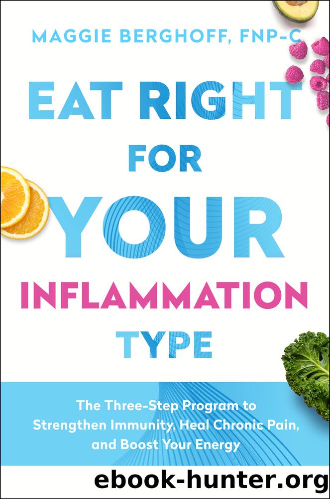 Eat Right for Your Inflammation Type by Maggie Berghoff