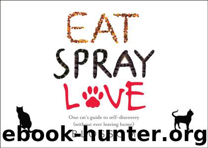 Eat Spray Love by Blossom Sauers